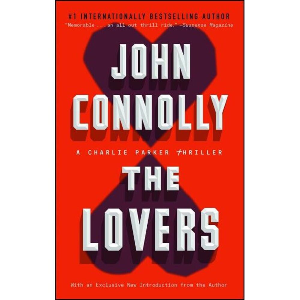 The Lovers: A Charlie Parker Thriller -- John Connolly